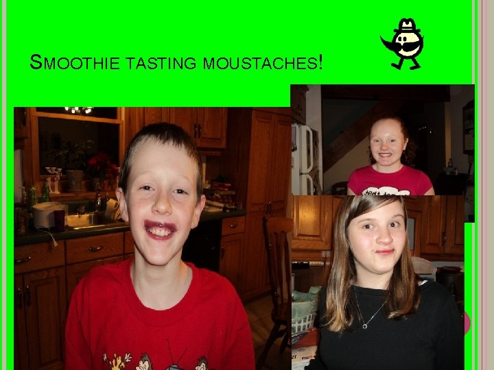 SMOOTHIE TASTING MOUSTACHES! 