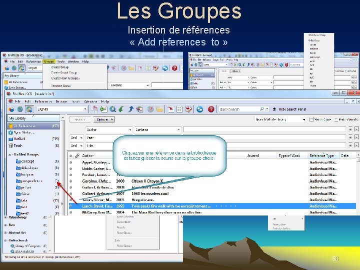 Les Groupes Insertion de références « Add references to » 58 