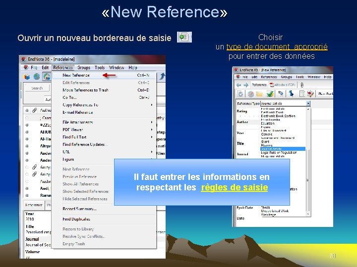  «New Reference» Ouvrir un nouveau bordereau de saisie Choisir un type de document