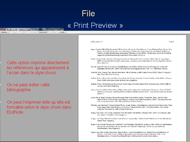 File « Print Preview » • Cette option imprime directement les références qui apparaissent