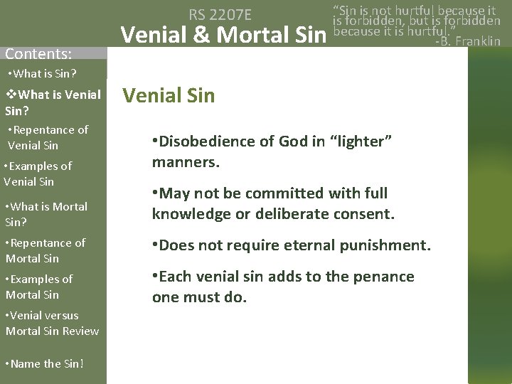 RS 2207 E Contents: Whatisis. Sin? • • What v. What is Venial Sin?