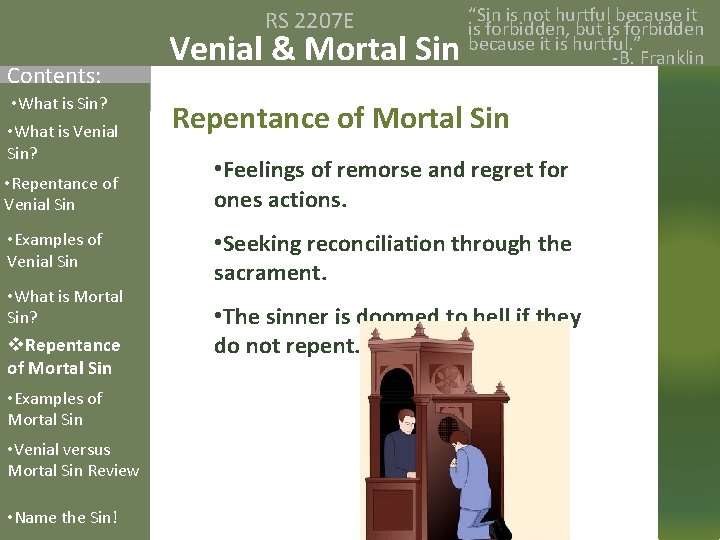 RS 2207 E Contents: • What is Sin? • What is Venial Sin? •