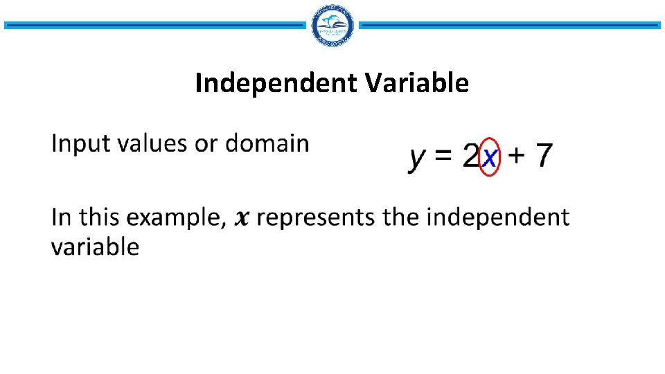 Independent Variable • 