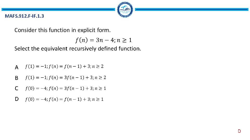 MAFS. 912. F-IF. 1. 3 A B C D D 