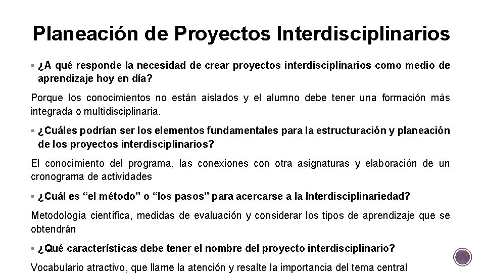 Planeación de Proyectos Interdisciplinarios § ¿A qué responde la necesidad de crear proyectos interdisciplinarios