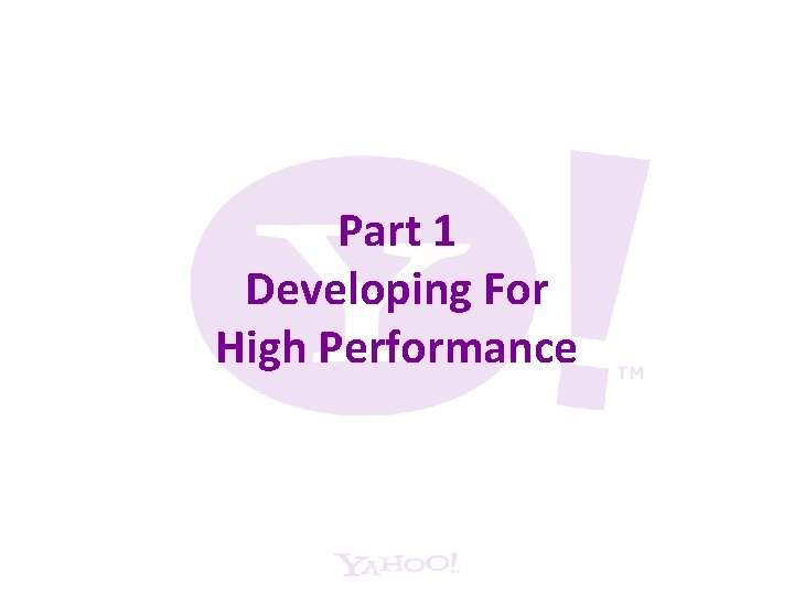 Part 1 Developing For High Performance 
