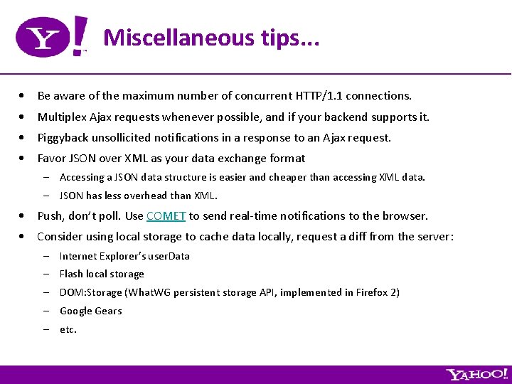 Miscellaneous tips. . . • Be aware of the maximum number of concurrent HTTP/1.