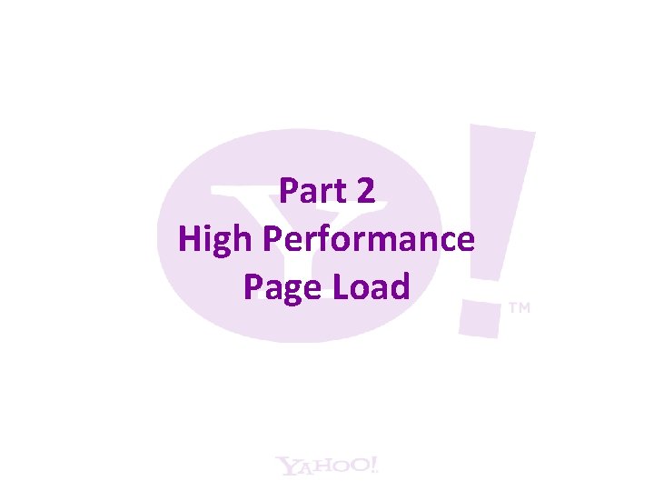 Part 2 High Performance Page Load 