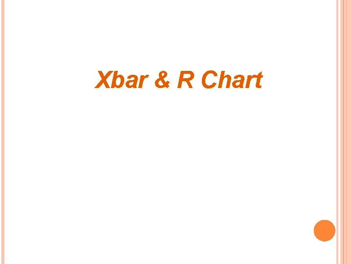 Xbar & R Chart 