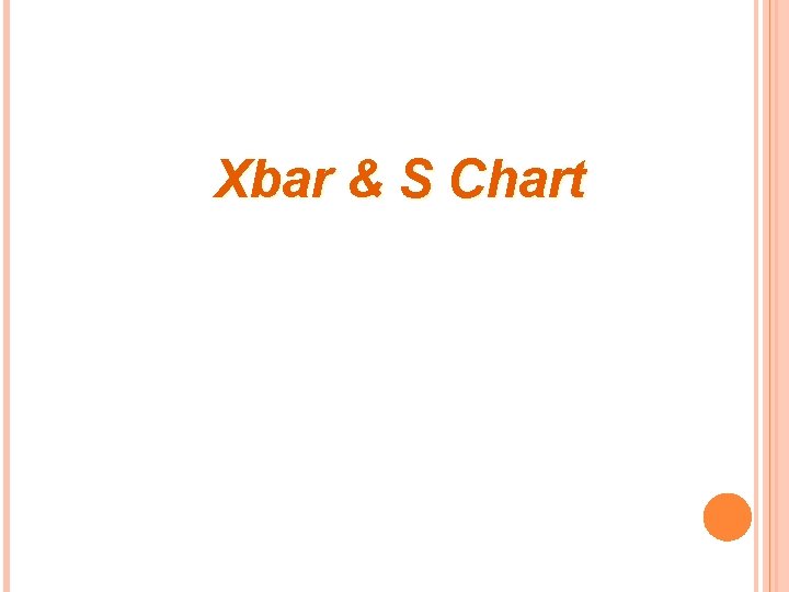 Xbar & S Chart 