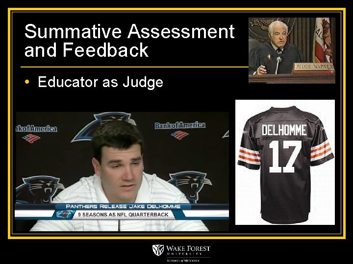 Summative Assessment and Feedback • Educator as Judge 