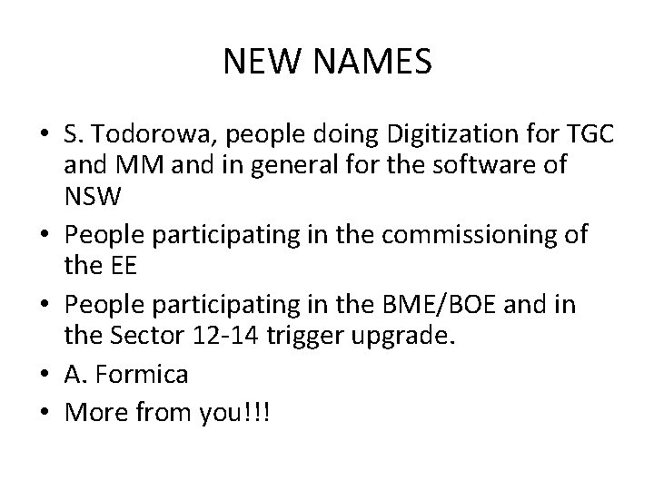 NEW NAMES • S. Todorowa, people doing Digitization for TGC and MM and in