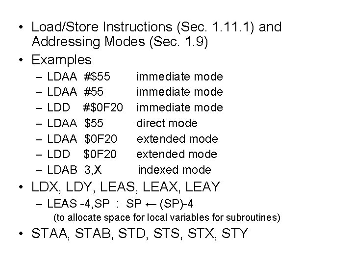  • Load/Store Instructions (Sec. 1. 1) and Addressing Modes (Sec. 1. 9) •