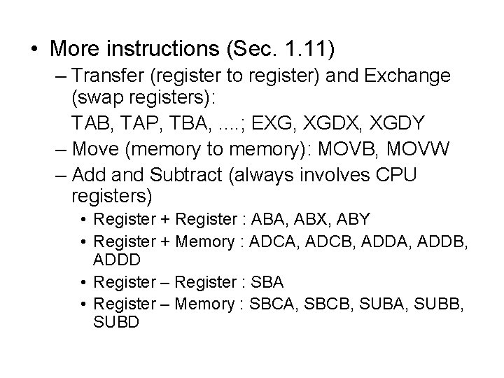  • More instructions (Sec. 1. 11) – Transfer (register to register) and Exchange