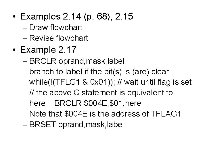  • Examples 2. 14 (p. 68), 2. 15 – Draw flowchart – Revise