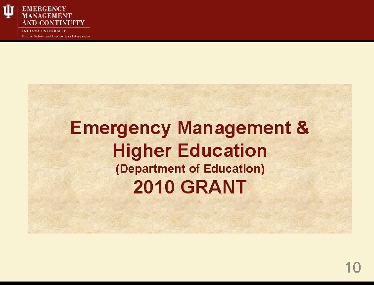 Emergency Management & Higher Education (Department of Education) 2010 GRANT 10 