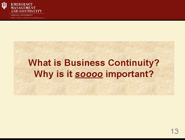 What is Business Continuity? Why is it soooo important? 13 