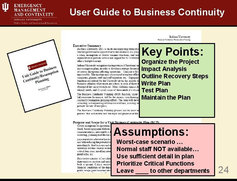 User Guide to Business Continuity Key Points: Organize the Project Impact Analysis Outline Recovery