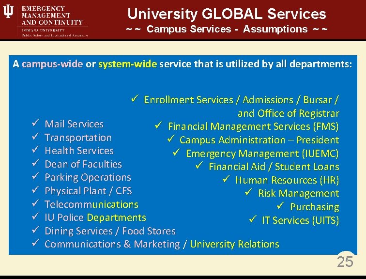 University GLOBAL Services ~ ~ Campus Services - Assumptions ~ ~ A campus-wide or