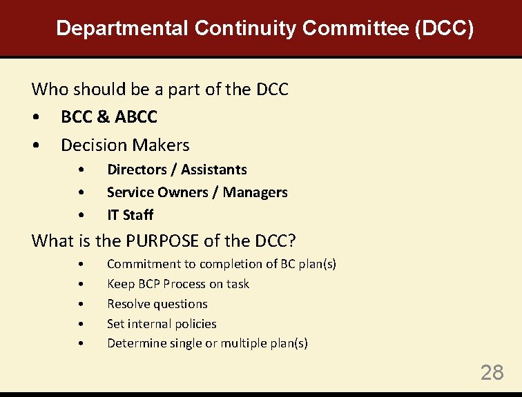 Departmental Continuity Committee (DCC) Who should be a part of the DCC • BCC