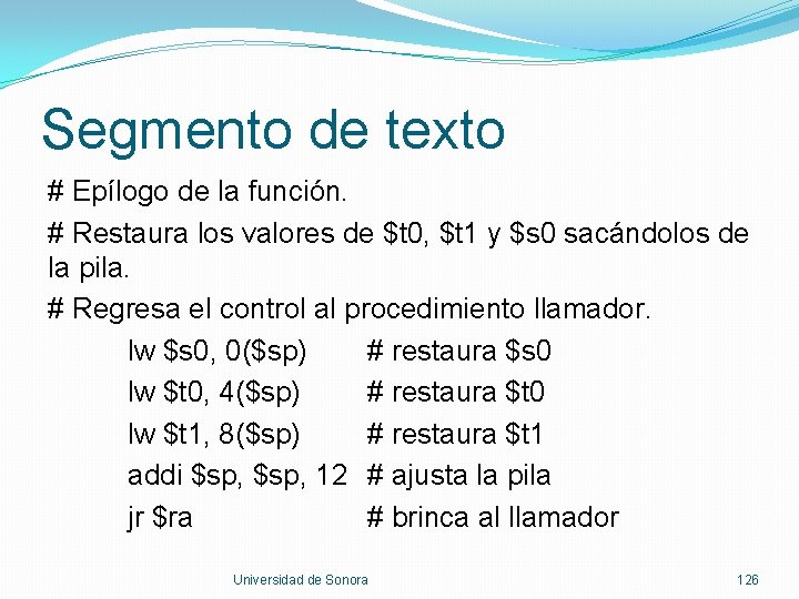 Segmento de texto # Epílogo de la función. # Restaura los valores de $t