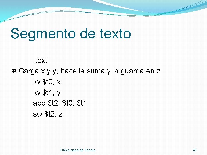 Segmento de texto. text # Carga x y y, hace la suma y la