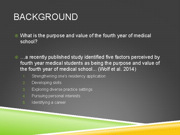 BACKGROUND What is the purpose and value of the fourth year of medical school?
