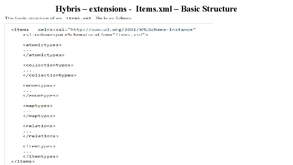 Hybris – extensions - Items. xml – Basic Structure 