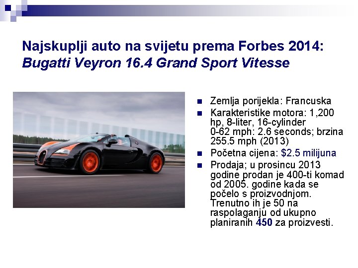 Najskuplji auto na svijetu prema Forbes 2014: Bugatti Veyron 16. 4 Grand Sport Vitesse