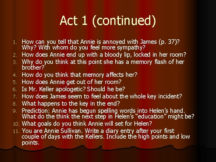 Act 1 (continued) 1. 2. 3. 4. 5. 6. 7. 8. 9. 10. 11.