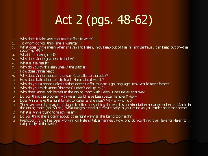 Act 2 (pgs. 48 -62) 1. 2. 3. 4. 5. 6. 7. 8. 9.