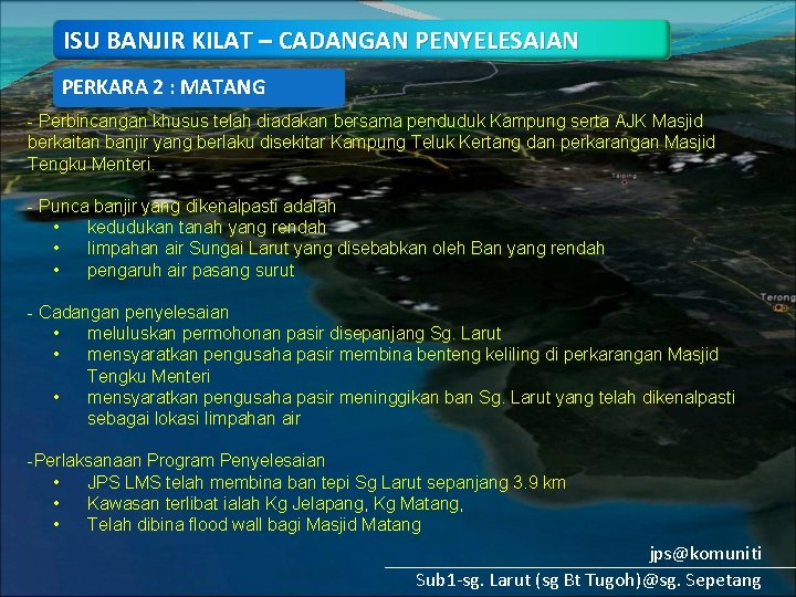 ISU BANJIR KILAT – CADANGAN PENYELESAIAN PERKARA 2 : MATANG - Perbincangan khusus telah