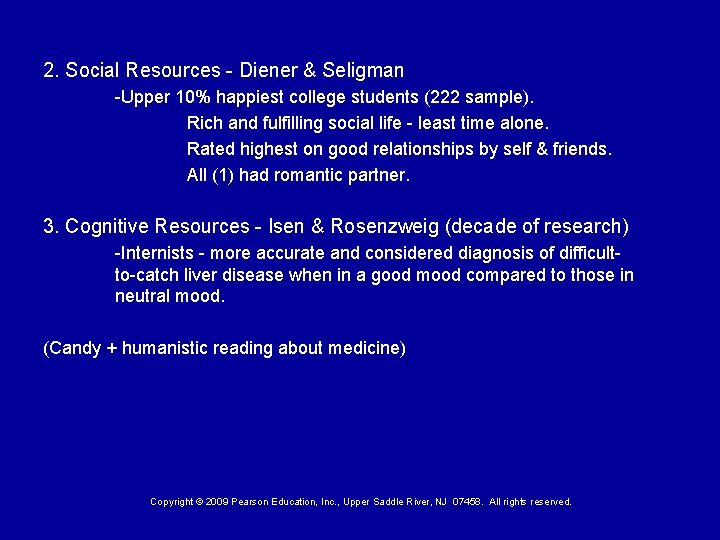 2. Social Resources - Diener & Seligman -Upper 10% happiest college students (222 sample).