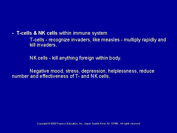 - T-cells & NK cells within immune system T-cells - recognize invaders, like measles