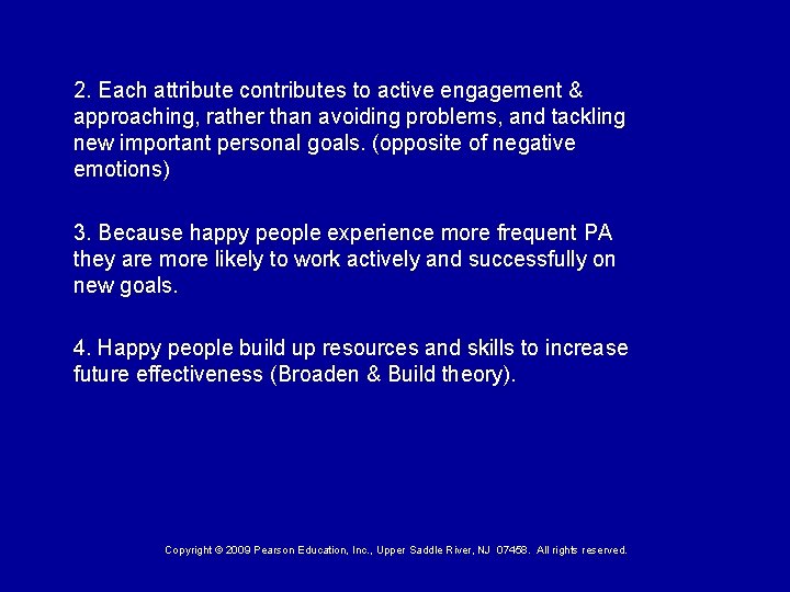 2. Each attribute contributes to active engagement & approaching, rather than avoiding problems, and