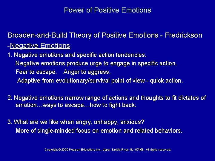 Power of Positive Emotions Broaden-and-Build Theory of Positive Emotions - Fredrickson -Negative Emotions 1.