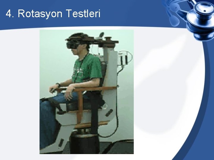 4. Rotasyon Testleri 