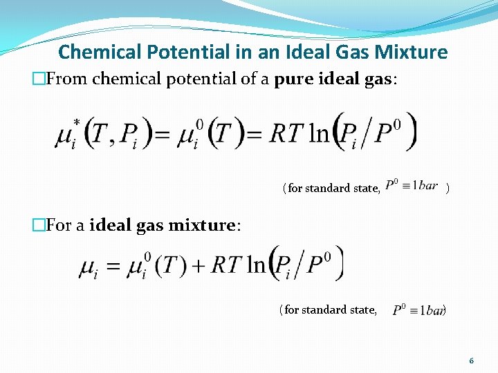 Chemical Potential in an Ideal Gas Mixture �From chemical potential of a pure ideal
