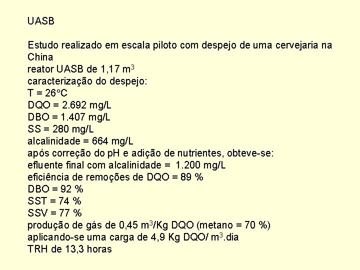 UASB Estudo realizado em escala piloto com despejo de uma cervejaria na China reator