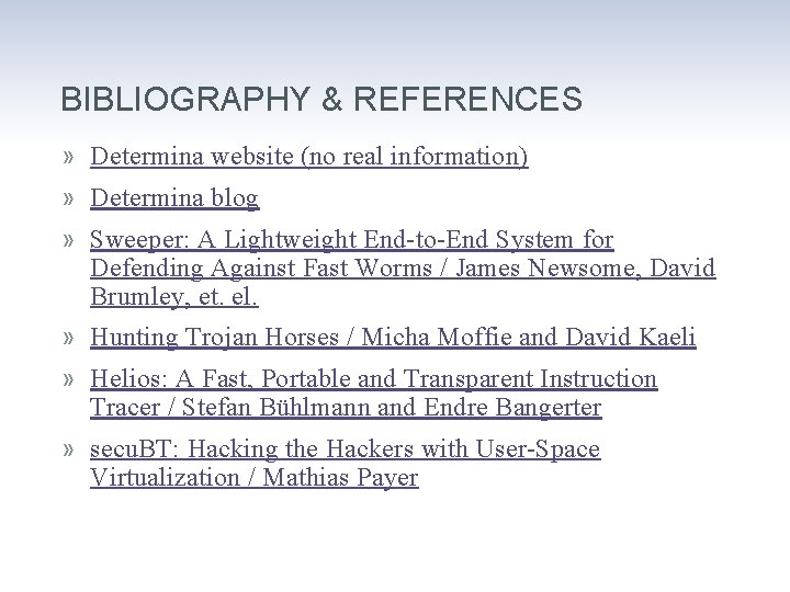 BIBLIOGRAPHY & REFERENCES » Determina website (no real information) » Determina blog » Sweeper: