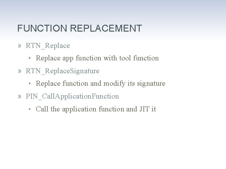 FUNCTION REPLACEMENT » RTN_Replace • Replace app function with tool function » RTN_Replace. Signature