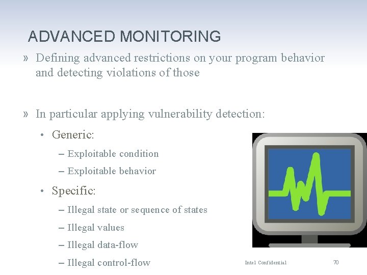 ADVANCED MONITORING » Defining advanced restrictions on your program behavior and detecting violations of