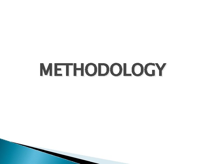 METHODOLOGY 