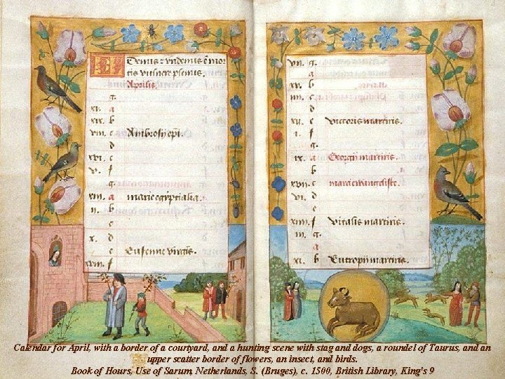 Calendar for April, with a border of a courtyard, and a hunting scene with