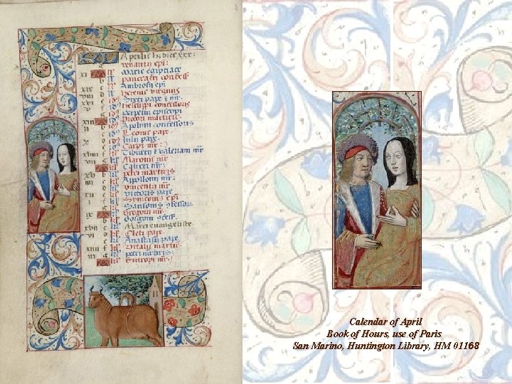  Calendar of April Book of Hours, use of Paris San Marino, Huntington Library,