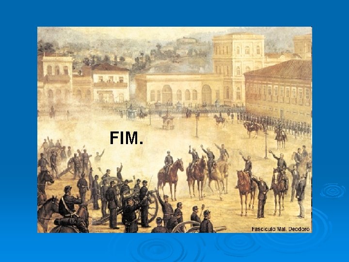 FIM. 