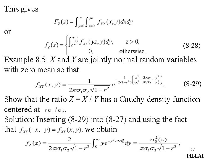 This gives or (8 -28) Example 8. 5: X and Y are jointly normal