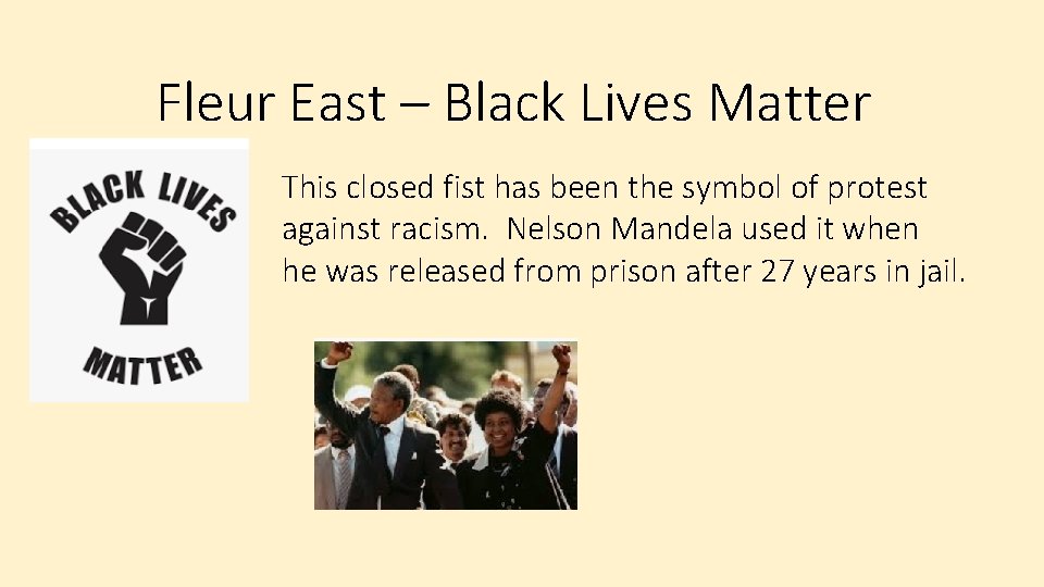 Fleur East – Black Lives Matter This closed fist has been the symbol of