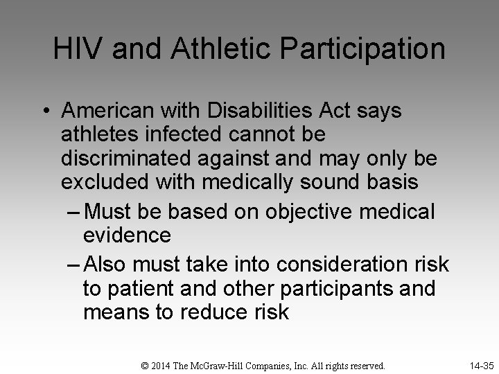 HIV and Athletic Participation • American with Disabilities Act says athletes infected cannot be