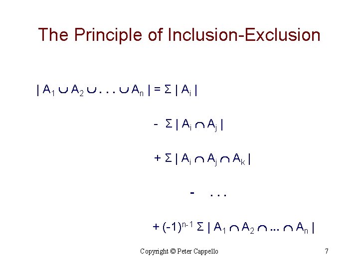 The Principle of Inclusion-Exclusion | A 1 A 2 . . . An |